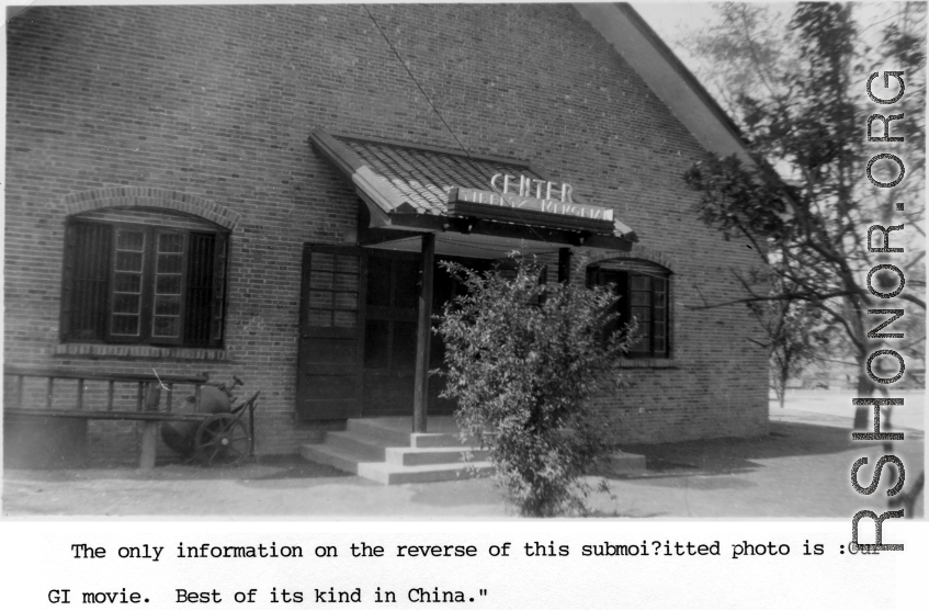 The "Tibbet Memorial" theater building in China during WWII. "Our GI movie theater. Best of its kind in China."