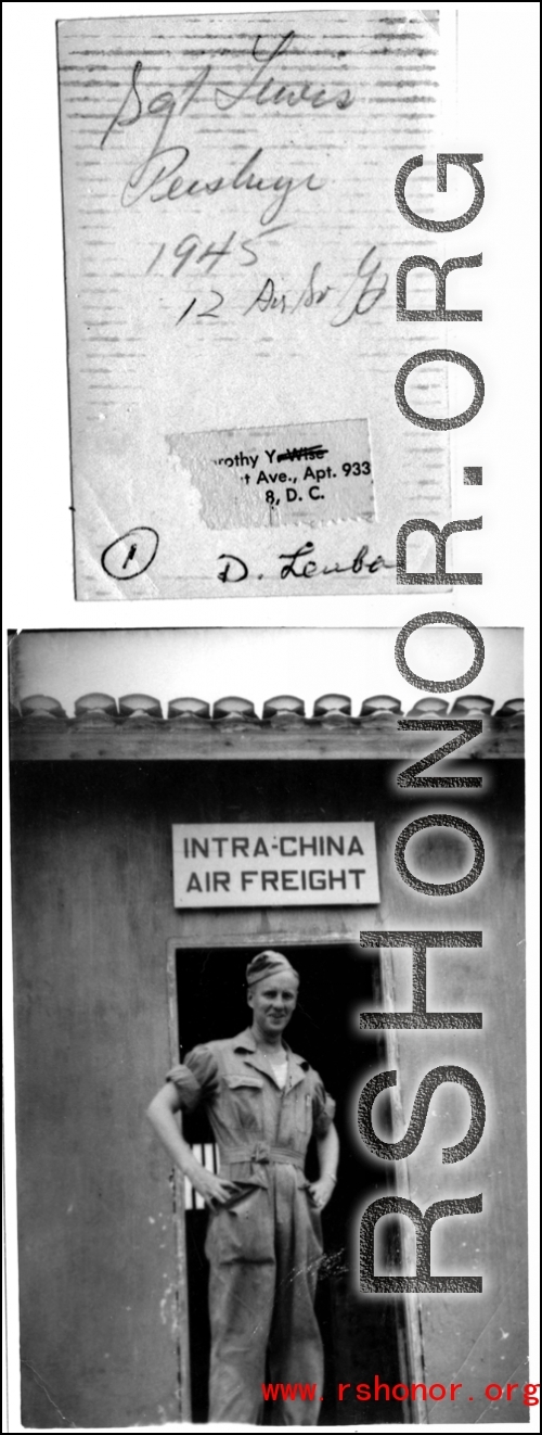 Sgt. Lewis, 12th Air Service Group, standing at a door labeled "Intra-China Air Freight" at Peishiyi, 1945.   Photo from Dorothy Yuen Leuba.