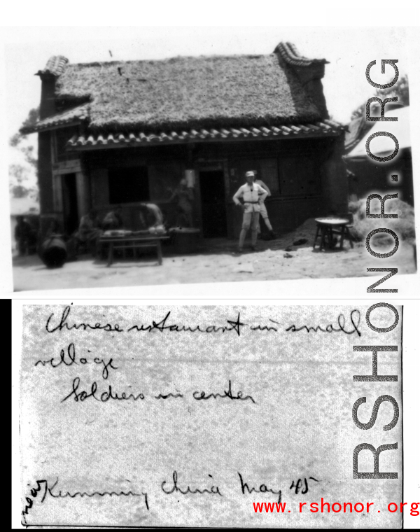 Restaurant in small village, with Chinese soldier. Near Kunming, May 1945.