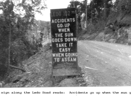 A warning sign along the Ledo Road 102 miles from Ledo.  Photo from Frank Wright,  885th Ord, H.A.M. Co. 