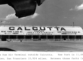 Dum Dum Air Terminal, Calcutta. 1305th AAFBU ICD-ATC passenger terminal. During WWII.  Photo from Alex Grande.