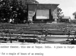 Outdoor theater for GIs at Tezpur, India, during WWII.  Photo from Ken Wilson.