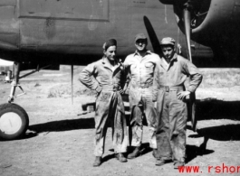 Aircraft mechanics George Butsika, John Aspinwall, Clayton E. Nash, pose next to a B-25G of the 491st Bomb Squadron at Yangkai AB, China, shortly after the squadron arrived in January 1944. M/Sgt Aspinwall was the maintenance Line Chief, responsible for all 491st aircraft maintenance.